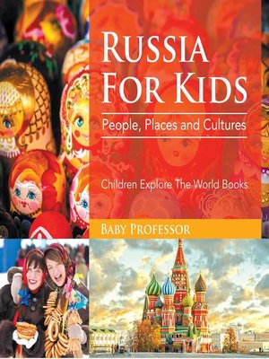 cover image of Russia For Kids--People, Places and Cultures--Children Explore the World Books